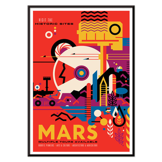 Colorful NASA Mars travel poster featuring abstract Mars landscape and rover artwork with text Mars Visit the historic sites by NASA, with black aluminium frame on white background