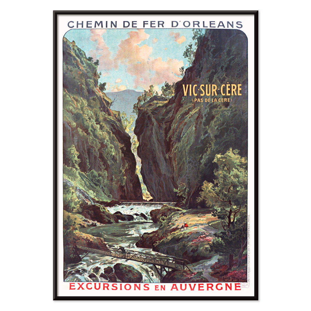 Scenic mountain gorge with river and footbridge in Vic Sur Cere travel poster by Louis Tauzin artwork for excursions in Auvergne, with black aluminium frame on white background